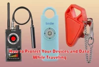 How to Protect Your Devices and Data While Traveling