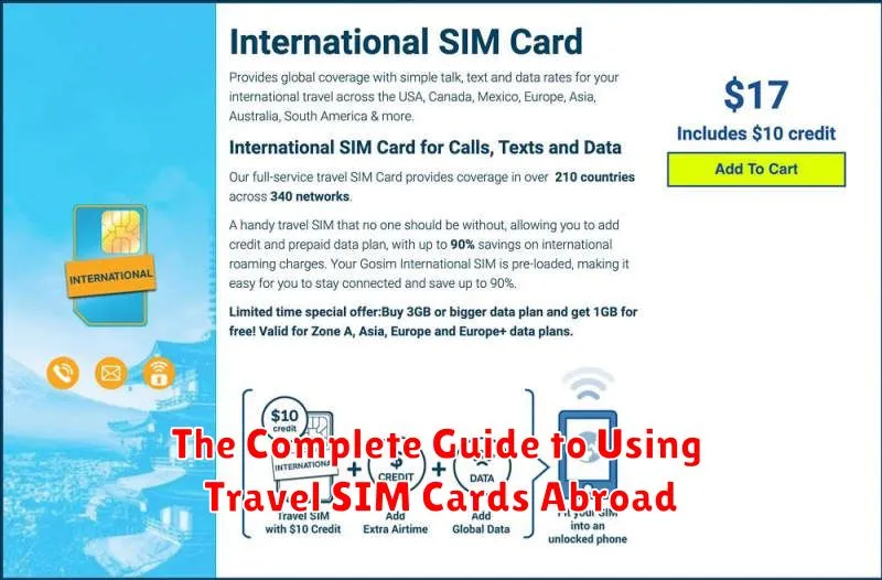 The Complete Guide to Using Travel SIM Cards Abroad